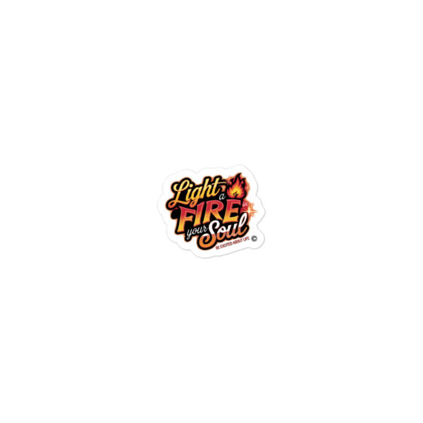Light a Fire in Your Soul Stickers - Image 2