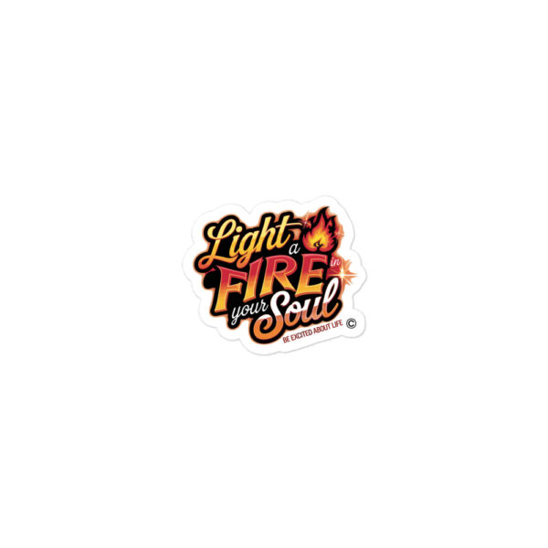 Light a Fire in Your Soul Stickers - Image 3