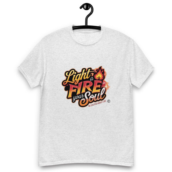 Light Fire in Your Soul Unisex classic tee - Image 186
