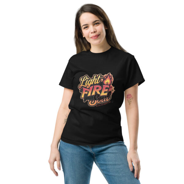Light Fire in Your Soul Unisex classic tee - Image 16