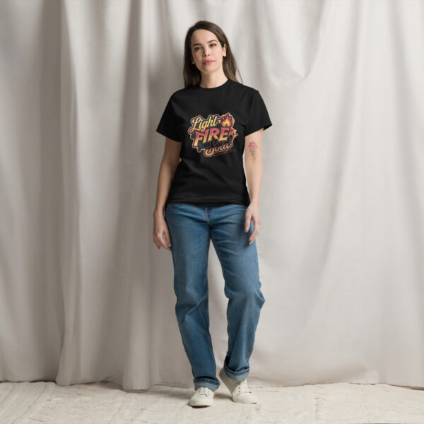 Light Fire in Your Soul Unisex classic tee - Image 20