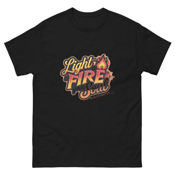 Light Fire in Your Soul Unisex classic tee - Image 25