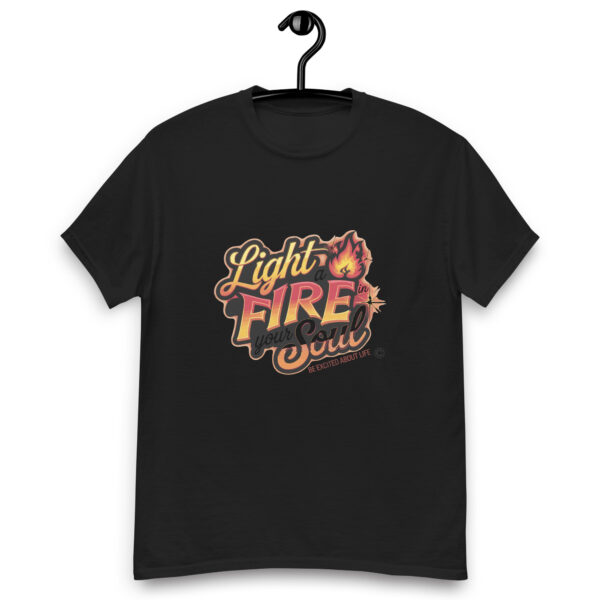 Light Fire in Your Soul Unisex classic tee - Image 26