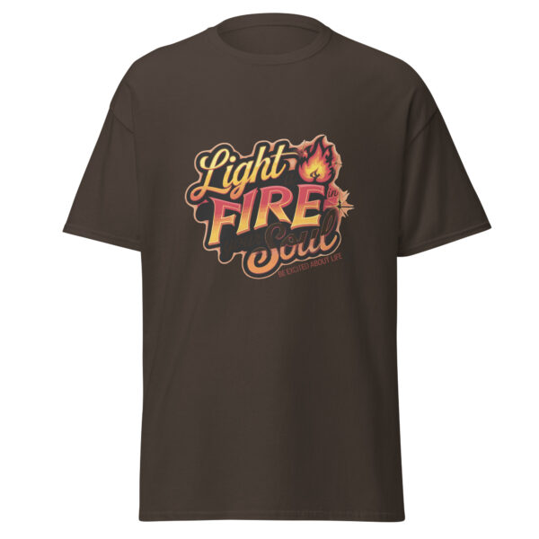 Light Fire in Your Soul Unisex classic tee - Image 73