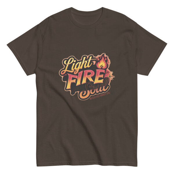 Light Fire in Your Soul Unisex classic tee - Image 75
