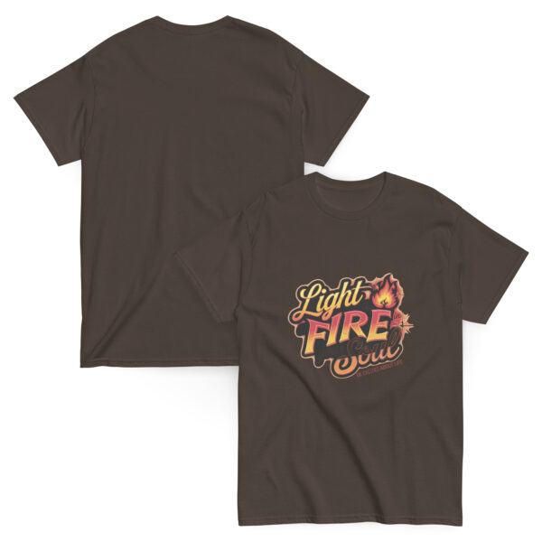 Light Fire in Your Soul Unisex classic tee - Image 69