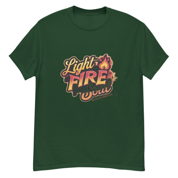 Light Fire in Your Soul Unisex classic tee - Image 224