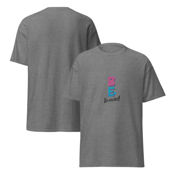 Be Excited Unisex classic tee - Image 31