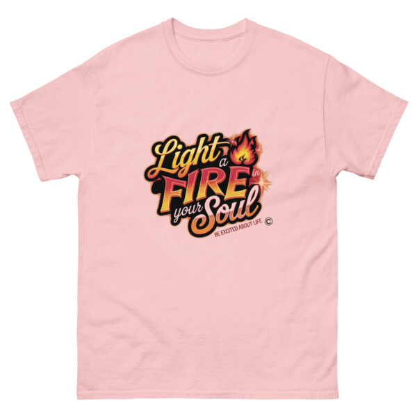 Light Fire in Your Soul Unisex classic tee - Image 163