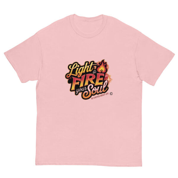 Light Fire in Your Soul Unisex classic tee - Image 164