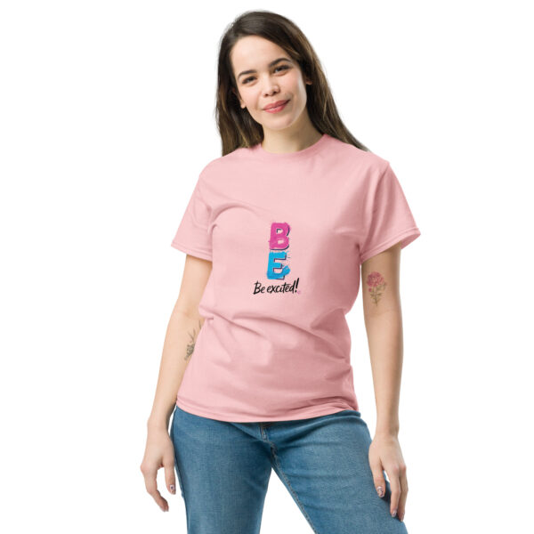 Be Excited Unisex classic tee - Image 51