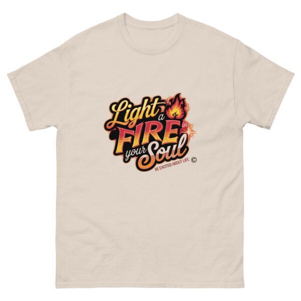 Light Fire in Your Soul Unisex classic tee - Image 144