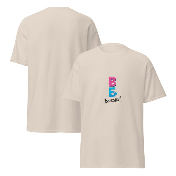 Be Excited Unisex classic tee - Image 46