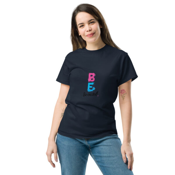 Be Excited Unisex classic tee - Image 10