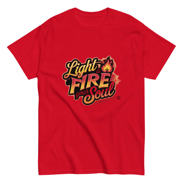 Light Fire in Your Soul Unisex classic tee - Image 42