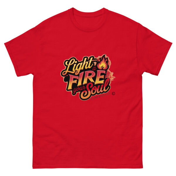 Light Fire in Your Soul Unisex classic tee - Image 46