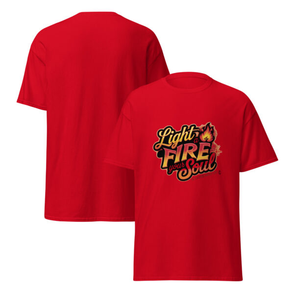 Light Fire in Your Soul Unisex classic tee - Image 39