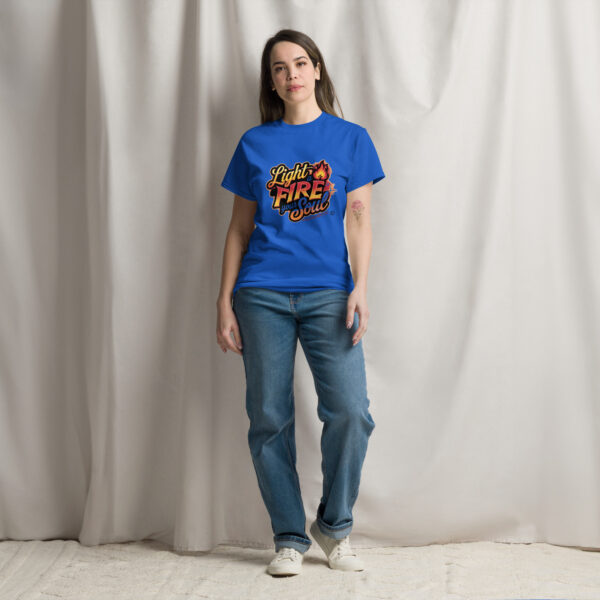 Light Fire in Your Soul Unisex classic tee - Image 78