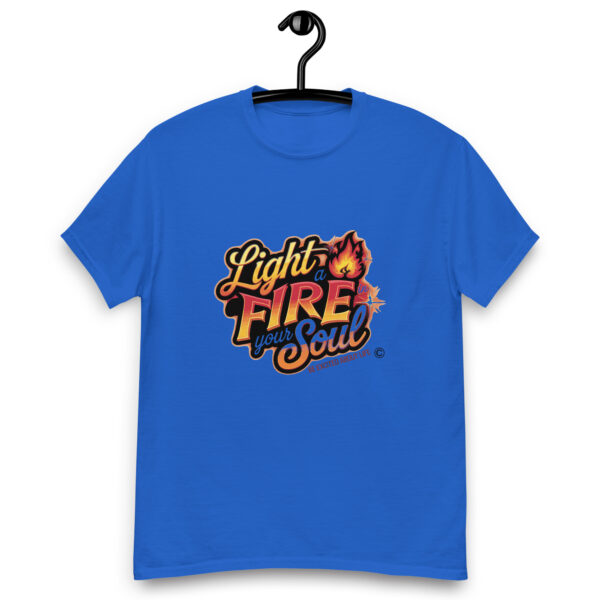 Light Fire in Your Soul Unisex classic tee - Image 80