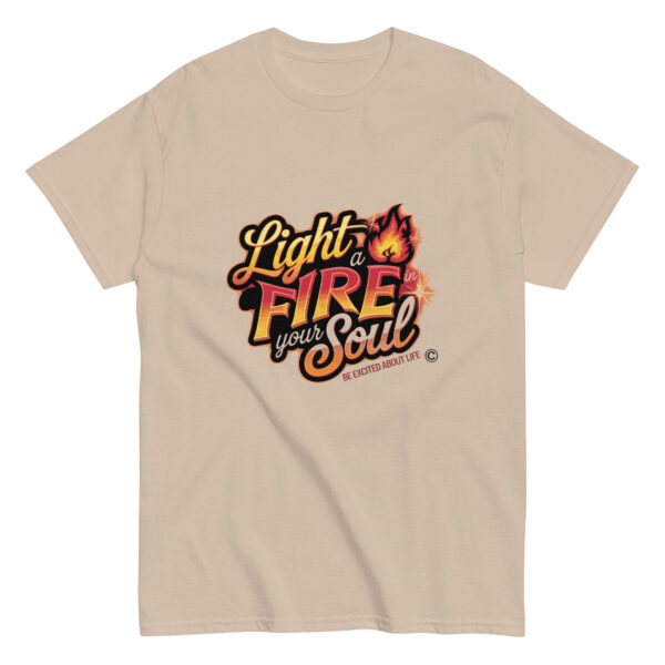Light Fire in Your Soul Unisex classic tee - Image 123