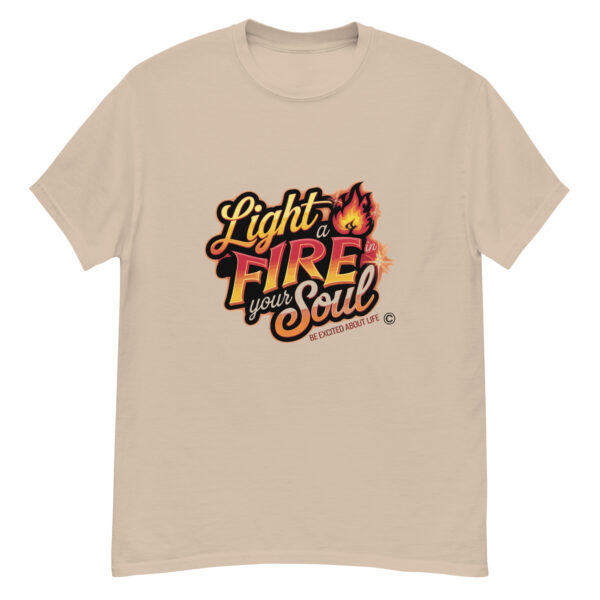 Light Fire in Your Soul Unisex classic tee - Image 242