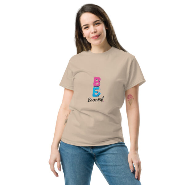 Be Excited Unisex classic tee - Image 41