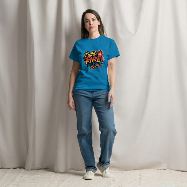 Light Fire in Your Soul Unisex classic tee - Image 85