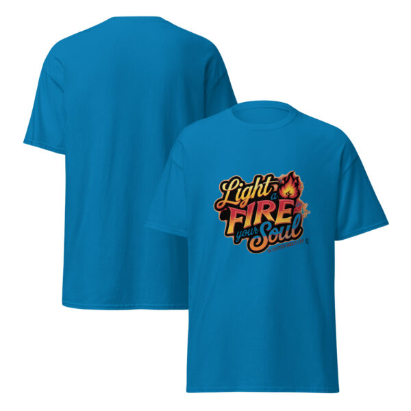 Light Fire in Your Soul Unisex classic tee - Image 86