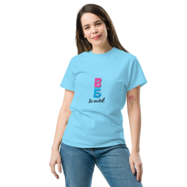 Be Excited Unisex classic tee - Image 44