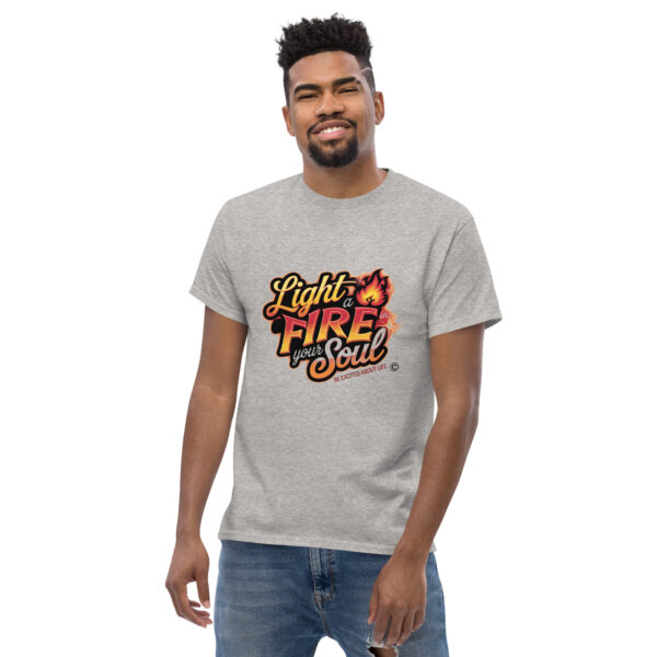 Light Fire in Your Soul Unisex classic tee - Image 110