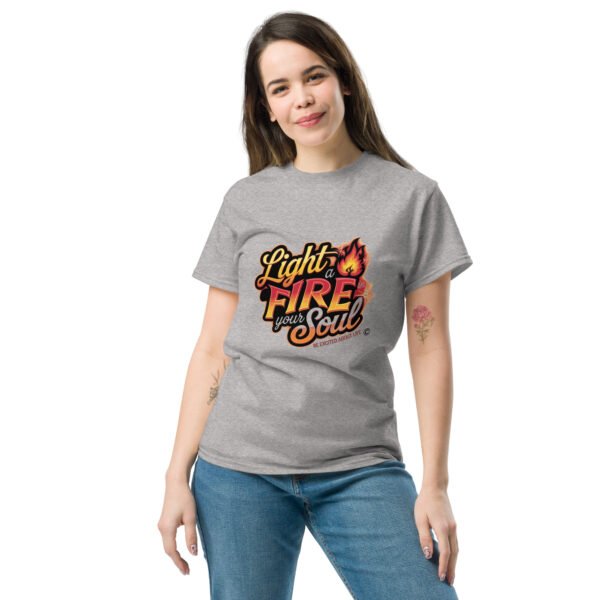 Light Fire in Your Soul Unisex classic tee - Image 108