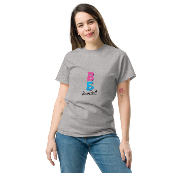 Be Excited Unisex classic tee - Image 38