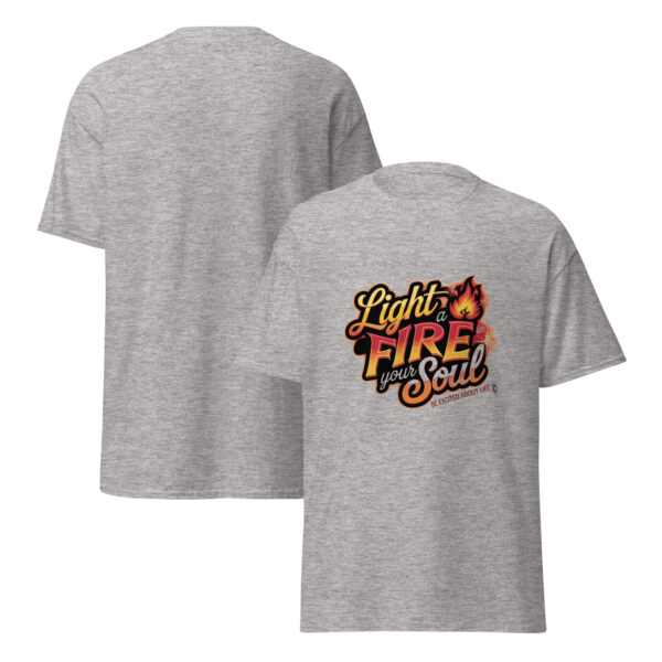 Light Fire in Your Soul Unisex classic tee - Image 104