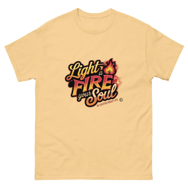 Light Fire in Your Soul Unisex classic tee - Image 156