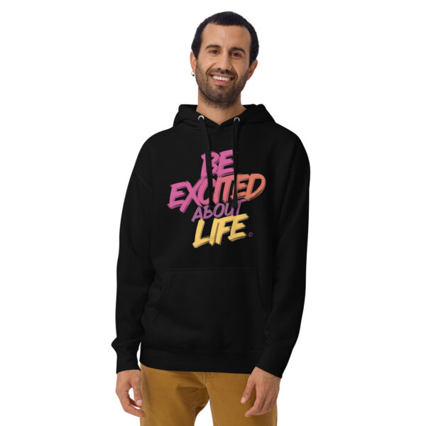 Be Excited About Life Unisex Premium Hoodie - Image 2