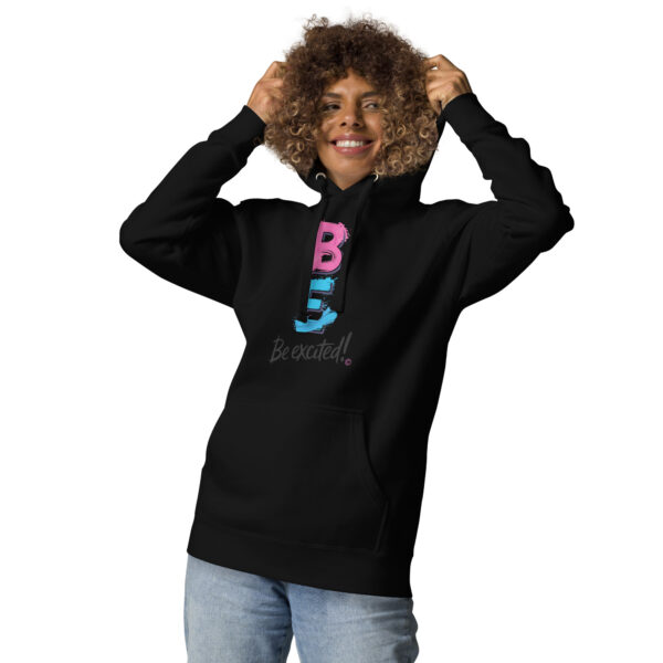 Be Excited Unisex Premium Hoodie - Image 4