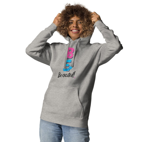 Be Excited Unisex Premium Hoodie - Image 15