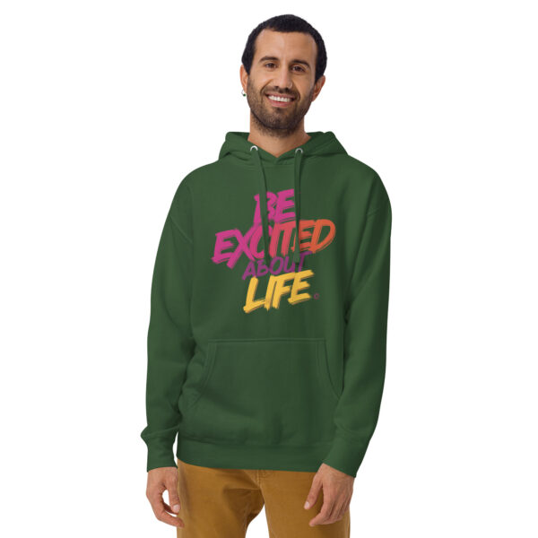 Be Excited About Life Unisex Premium Hoodie - Image 9