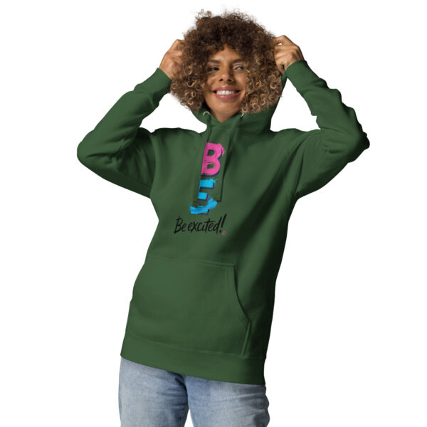 Be Excited Unisex Premium Hoodie - Image 11