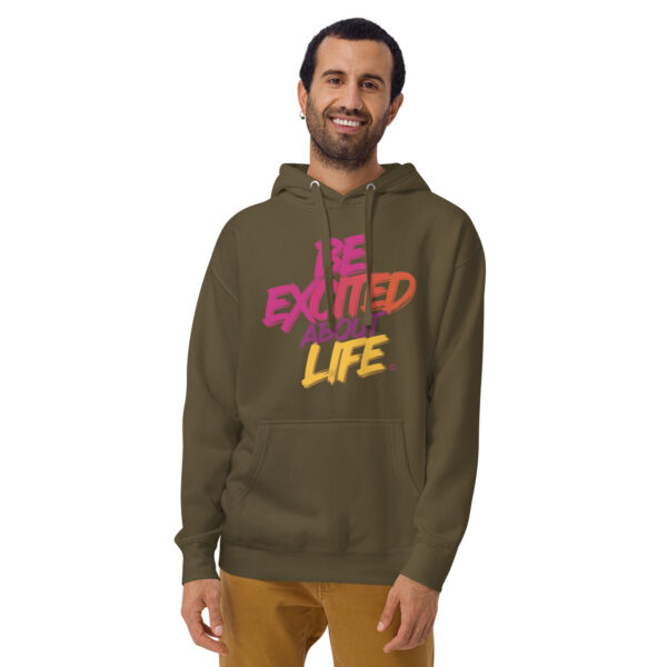 Be Excited About Life Unisex Premium Hoodie - Image 10