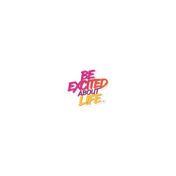 Be Excited About Life stickers - Image 4