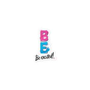 Be Excited stickers