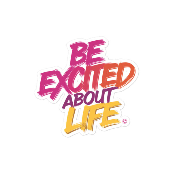 Be Excited About Life stickers - Image 2