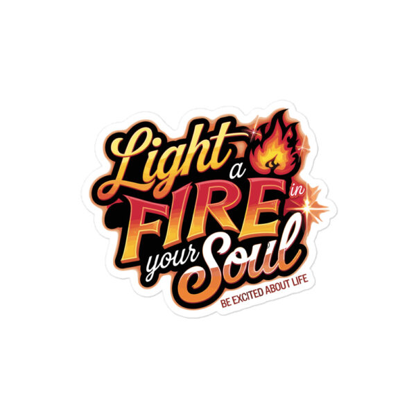 Light Fire in Your Soul stickers - Image 2