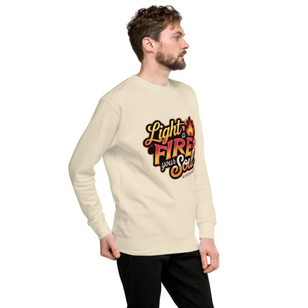 Light Fire in Your Soul Unisex Premium Sweatshirt - Image 64