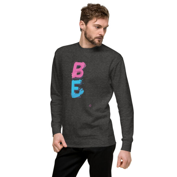 Be Excited Unisex Premium Sweatshirt - Image 17