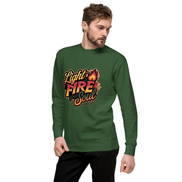 Light Fire in Your Soul Unisex Premium Sweatshirt - Image 37