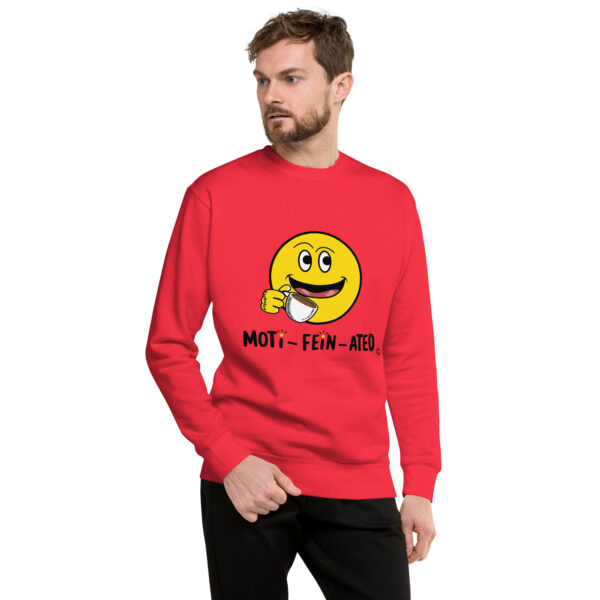 MOTI-FEIN-ATED Unisex Premium Sweatshirt - Image 35