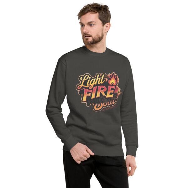 Light Fire in Your Soul Unisex Premium Sweatshirt - Image 29