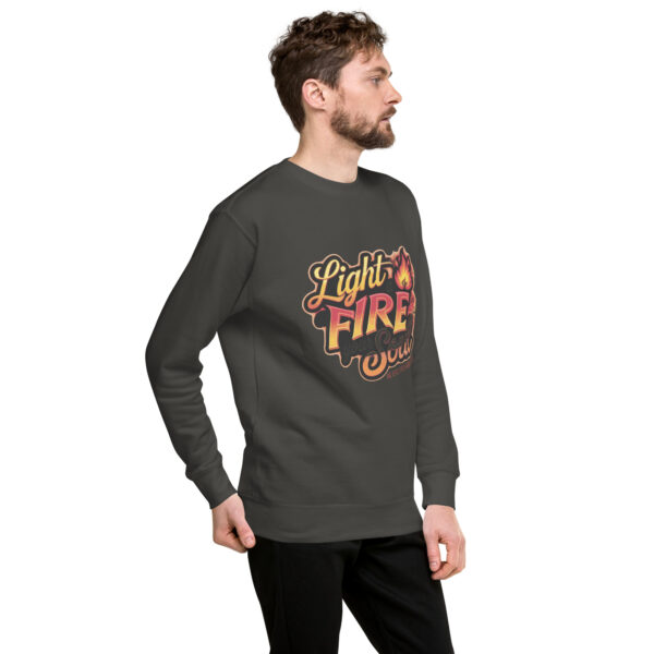 Light Fire in Your Soul Unisex Premium Sweatshirt - Image 34